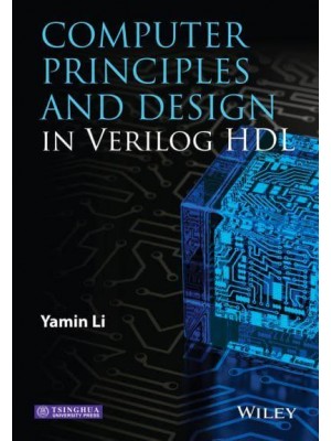 Computer Principles and Design in Verilog HDL