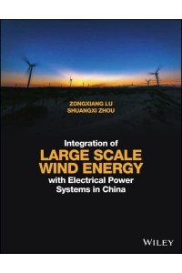 Integration of Large Scale Wind Energy With Electrical Power Systems in China