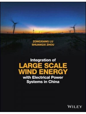 Integration of Large Scale Wind Energy With Electrical Power Systems in China