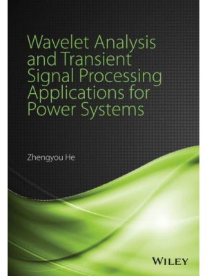 Wavelet Analysis and Transient Signal Processing Applications for Power Systems