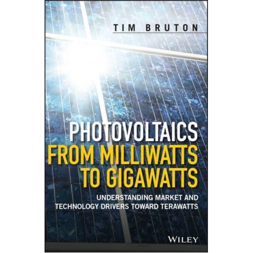 Photovoltaics from Milliwatts to Gigawatts Understanding Market Drivers Toward Terawatts