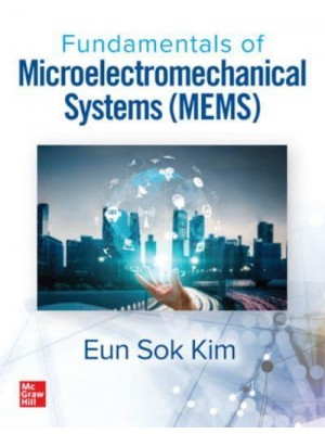 Fundamentals of Microelectromechanical Systems (MEMS)