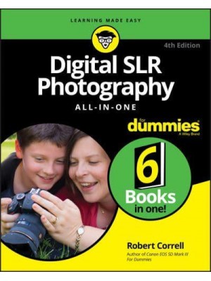 Digital SLR Photography All-in-One for Dummies