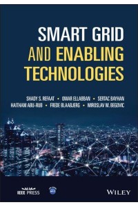 Smart Grid and Enabling Technologies - IEEE Press