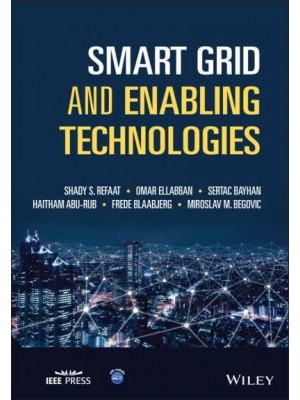 Smart Grid and Enabling Technologies - IEEE Press