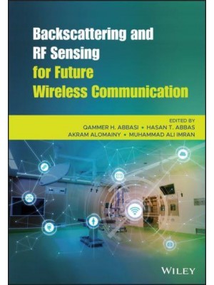 Backscattering and RF Sensing for Future Wireless Communication