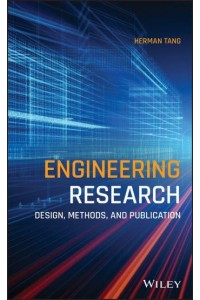 Engineering Research Design, Methods, and Publication