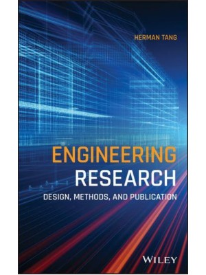 Engineering Research Design, Methods, and Publication