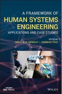 A Framework of Human System Engineering Applications and Case Studies