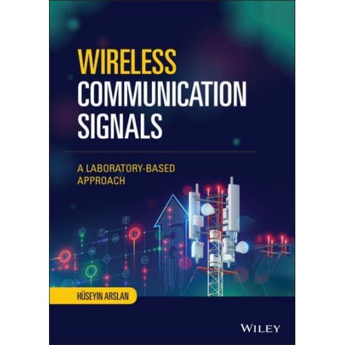 Wireless Communication Signals A Laboratory-Based Approach