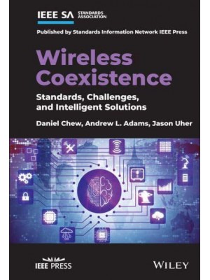 Wireless Coexistence Standards, Challenges, and Intelligent Solutions
