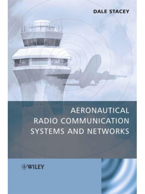 Aeronautical Radio Communication Systems and Networks