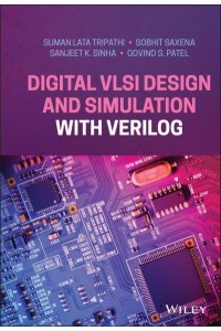 Digital VLSI Design and Simulation With Verilog