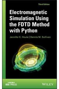 Electromagnetic Simulation Using the FDTD Method With Python