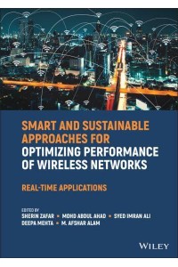 Smart and Sustainable Approaches for Optimizing Performance of Wireless Networks Real-Time Applications