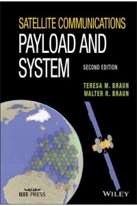 Satellite Communications Payload and System - IEEE Press