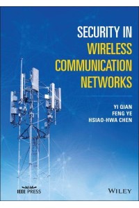 Security in Wireless Communication Networks - IEEE Press