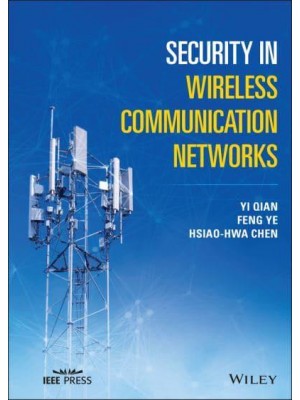 Security in Wireless Communication Networks - IEEE Press