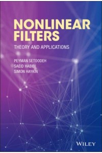 Nonlinear Filters Theory and Applications