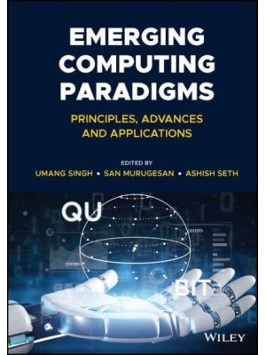 Emerging Computing Paradigms Principles, Advances and Applications