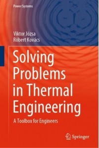 Solving Problems in Thermal Engineering : A Toolbox for Engineers - Power Systems