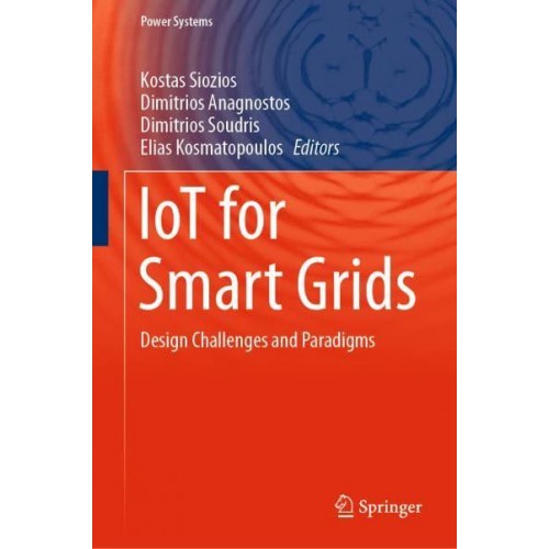 IoT for Smart Grids : Design Challenges and Paradigms - Power Systems