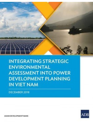 Integrating Strategic Environmental Assessment into Power Development Planning in Viet Nam