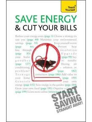 Save Energy and Cut Your Bills - Teach Yourself General