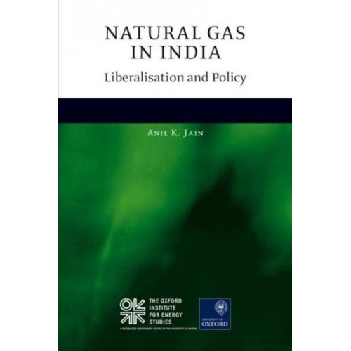 Natural Gas in India Liberalisation and Policy
