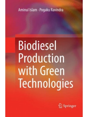 Biodiesel Production with Green Technologies