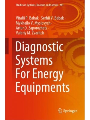Diagnostic Systems For Energy Equipments - Studies in Systems, Decision and Control