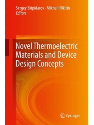 Novel Thermoelectric Materials and Device Design Concepts