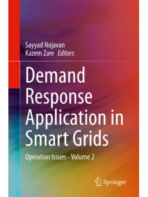 Demand Response Application in Smart Grids : Operation Issues - Volume 2