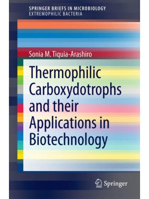 Thermophilic Carboxydotrophs and their Applications in Biotechnology - SpringerBriefs in Microbiology
