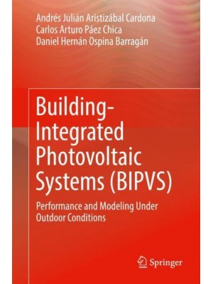 Building-Integrated Photovoltaic Systems (BIPVS) : Performance and Modeling Under Outdoor Conditions
