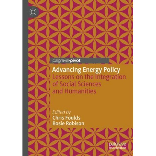 Advancing Energy Policy : Lessons on the integration of Social Sciences and Humanities