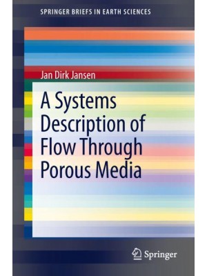 A Systems Description of Flow Through Porous Media - SpringerBriefs in Earth Sciences