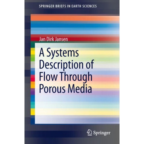 A Systems Description of Flow Through Porous Media - SpringerBriefs in Earth Sciences