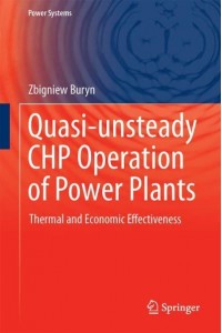 Quasi-unsteady CHP Operation of Power Plants : Thermal and Economic Effectiveness - Power Systems