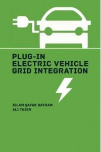 Plug-in Electric Vehicle Grid Integration - Artech House Power Engineering Series