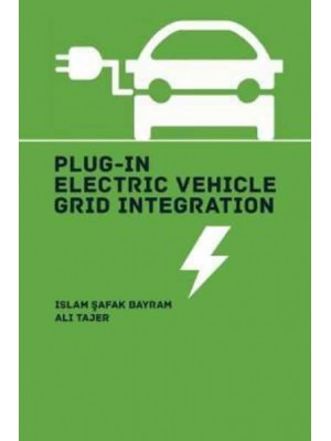 Plug-in Electric Vehicle Grid Integration - Artech House Power Engineering Series