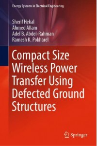 Compact Size Wireless Power Transfer Using Defected Ground Structures - Energy Systems in Electrical Engineering