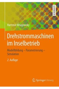 Drehstrommaschinen im Inselbetrieb : Modellbildung - Parametrierung - Simulation