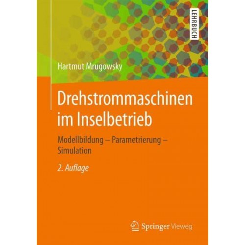 Drehstrommaschinen im Inselbetrieb : Modellbildung - Parametrierung - Simulation