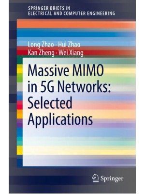 Massive MIMO in 5G Networks: Selected Applications - SpringerBriefs in Electrical and Computer Engineering