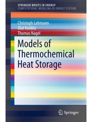 Models of Thermochemical Heat Storage - SpringerBriefs in Energy. Computational Modeling of Energy Systems