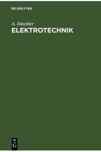 Elektrotechnik Ein Lehrbuch Für Den Praktiker