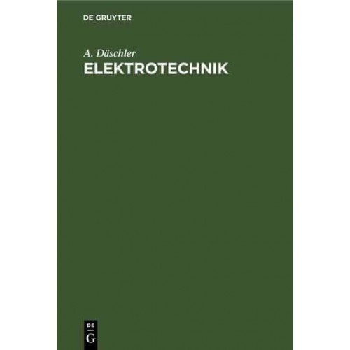 Elektrotechnik Ein Lehrbuch Für Den Praktiker