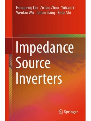 Impedance Source Inverters