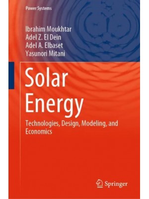 Solar Energy : Technologies, Design, Modeling, and Economics - Power Systems